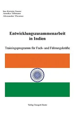 E-Book (pdf) Entwicklungszusammenarbeit in Indien von Ina Kristin Saure, Annika Tillmans, Alexander Thomas