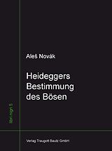 E-Book (pdf) Heideggers Bestimmung des Bösen von Ale Novák