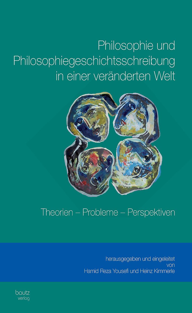 Philosophie und Philosophiegeschichtsschreibung in einer veränderten Welt