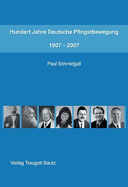 E-Book (pdf) Hundert Jahre Deutsche Pfingstbewegung 1907-2007 von Paul Schmidgall