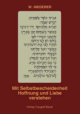 E-Book (pdf) Mit Selbstbescheidenheit Hoffnung und Liebe verstehen von Werner Niederer