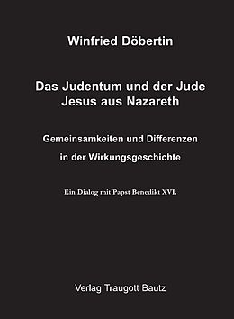 E-Book (pdf) Das Judentum und der Jude Jesus aus Nazareth von Winfried Döbertin