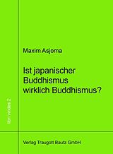 E-Book (pdf) Ist japanischer Buddhismus wirklich Buddhismus? von Maxim Asjoma