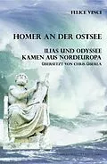 E-Book (pdf) Homer an der Ostsee Ilias und Odyssee kamen aus Nordeuropa von Felice Vinci