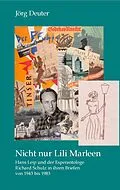 E-Book (pdf) Nicht nur Lili Marleen Hans Leip und der Esperantologe Richard Schulz in ihren Briefen von 1943 bis 1983 von Jörg Deuter