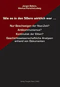 E-Book (pdf) Wie es in den 50ern wirklich war ... von Jürgen Bellers, Markus Porsche-Ludwig
