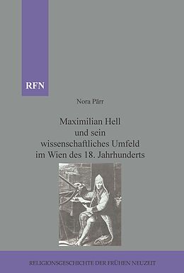 E-Book (pdf) Maximilian Hell und sein wissenschaftliches Umfeld im Wien des 18. Jahrhunderts von Nora Pärr