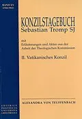 E-Book (pdf) Konzilstagebuch Sebastian Tromp S.J. mit Erläuterungen und Akten aus der Arbeit der Kommission für Glauben und Sitten II. Vatikanisches Konzil von 