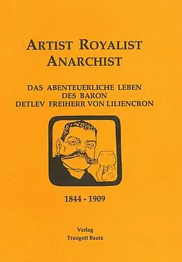 E-Book (pdf) Artist - Royalist - Anarchist von Mathias Mainholz, Rüdiger Schütt, Sabine Walter
