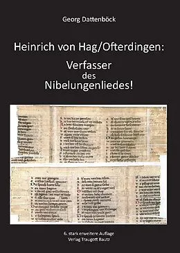 E-Book (pdf) Heinrich von Hag/Ofterdingen: Verfasser des Nibelungenliedes! von Georg Dattenböck