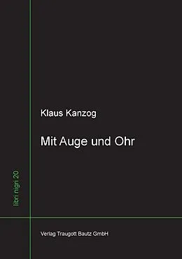 E-Book (pdf) Mit Auge und Ohr von Klaus Kanzog