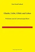 E-Book (pdf) Glaube, Liebe, Glück und Leben! von Hans-Harald Sedlacek