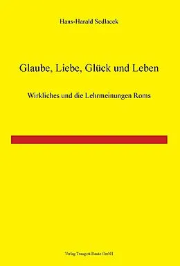 E-Book (pdf) Glaube, Liebe, Glück und Leben! von Hans-Harald Sedlacek