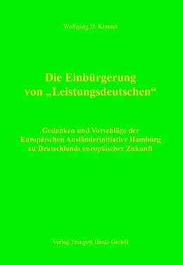 E-Book (pdf) Die Einbürgerung von "Leistungsdeutschen" von Wolfgang D. Kramer