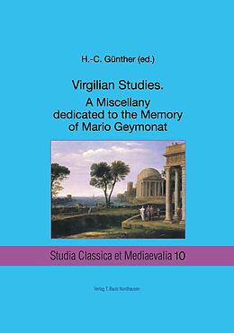 E-Book (pdf) VIRGILIAN STUDIES A MISCELLANY DEDICATED TO THE MEMORY OF MARIO GEYMONAT von 