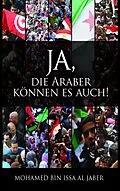 E-Book (pdf) JA, DIE ARABER KÖNNEN ES AUCH! von Mohamed Bin Issa Al Jaber