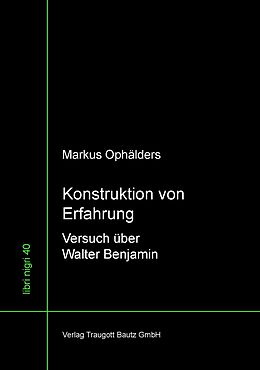 E-Book (pdf) Konstruktion von Erfahrung von Markus Ophälders