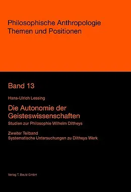 E-Book (pdf) Die Autonomie der Geisteswissenschaften von Hans-Ulrich Lessing