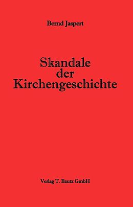 E-Book (pdf) Skandale der Kirchengeschichte von Bernd Jaspert