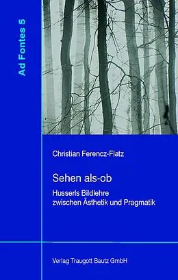 E-Book (pdf) Sehen als-ob von Christian Ferencz-Flatz