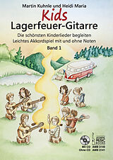 Kartonierter Einband Kids Lagerfeuer-Gitarre. Mit CD von Martin Kuhnle, Heidi Maria