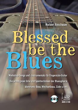 Kartonierter Einband Blessed Be the Blues. Mit CD von Norbert Roschauer