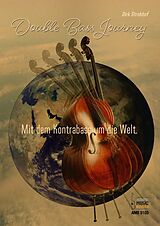 Dirk Strakhof Notenblätter Double Bass Journey - Mit dem Kontrabass
