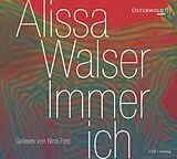 Audio CD (CD/SACD) Immer ich von Alissa Walser