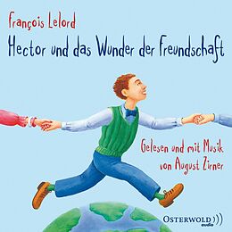 Audio CD (CD/SACD) Hector und das Wunder der Freundschaft von François Lelord