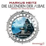 Audio CD (CD/SACD) Die vergessenen Schriften (Die Legenden der Albae) von Markus Heitz
