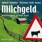 Audio CD (CD/SACD) Milchgeld (Ein Kluftinger-Krimi 1) von Volker Klüpfel, Michael Kobr