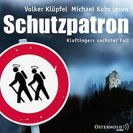 Audio CD (CD/SACD) Schutzpatron von Volker Klüpfel, Michael Kobr