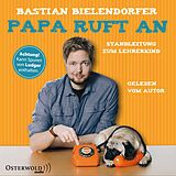 Audio CD (CD/SACD) Papa ruft an von Bastian Bielendorfer