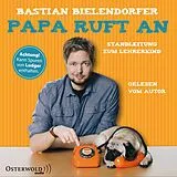 Audio CD (CD/SACD) Papa ruft an von Bastian Bielendorfer