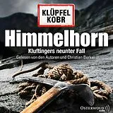 Audio CD (CD/SACD) Himmelhorn (Ein Kluftinger-Krimi 9) von Volker Klüpfel, Michael Kobr