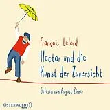 Audio CD (CD/SACD) Hector und die Kunst der Zuversicht von François Lelord