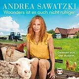 Audio CD (CD/SACD) Woanders ist es auch nicht ruhiger von Andrea Sawatzki