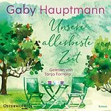 Audio CD (CD/SACD) Unsere allerbeste Zeit von Gaby Hauptmann