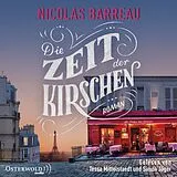 Audio CD (CD/SACD) Die Zeit der Kirschen von Nicolas Barreau