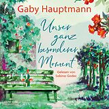 Audio CD (CD/SACD) Unser ganz besonderer Moment von Gaby Hauptmann