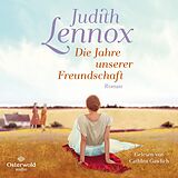 Audio CD (CD/SACD) Die Jahre unserer Freundschaft von Judith Lennox