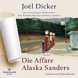 Audio CD (CD/SACD) Die Affäre Alaska Sanders von Joël Dicker