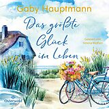 Audio CD (CD/SACD) Das größte Glück im Leben von Gaby Hauptmann
