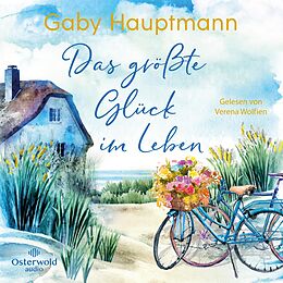 Audio CD (CD/SACD) Das größte Glück im Leben von Gaby Hauptmann