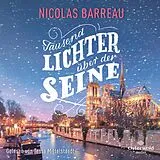 Audio CD (CD/SACD) Tausend Lichter über der Seine von Nicolas Barreau
