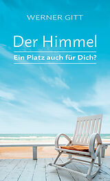 E-Book (epub) Der Himmel  Ein Platz auch für Dich? von Werner Gitt