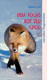 E-Book (epub) Dem Fuchs auf der Spur von Marion Gitt