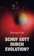 E-Book (epub) Schuf Gott durch Evolution?144 von Werner Gitt