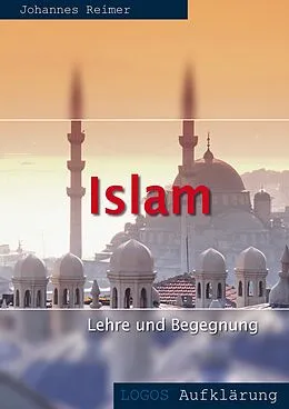 E-Book (epub) Islam - Lehre und Begegnung von Johannes Reimer