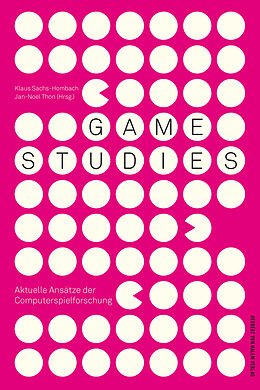 Kartonierter Einband Game Studies. Aktuelle Ansätze der Computerspielforschung von 